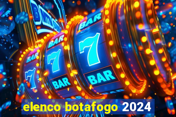 elenco botafogo 2024